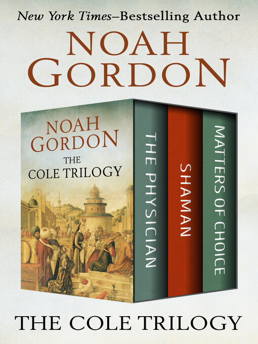 Title details for Cole Trilogy by Noah Gordon - Wait list